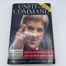 Unfit for Command: Swift Boat Veterans Speak Out Against John Kerry, 2004