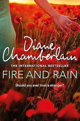 Fire and Rain: A scorching, page-turning novel you wont be able to put down, Cha
