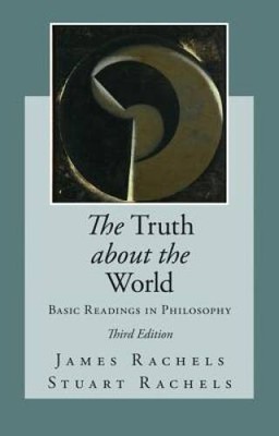 The Truth about the World: Basic Readings in Philosophy - Paperback - VERY GOOD