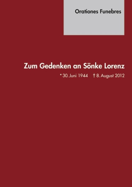 Orationes Funebres.Zum Gedenken An SöNke Lorenz Herausgegeben Vom Verein De ...-image