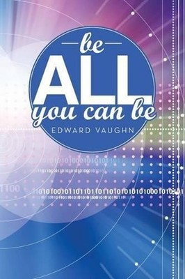 Be All You Can Be by Edward Vaughn (English) Paperback Book