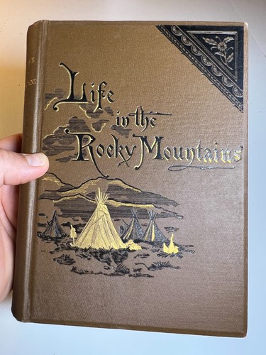 Antique 1890 A Lady’s Life in the Rocky Mountains Victorian Book Ornate Gilded - Picture 2 of 24