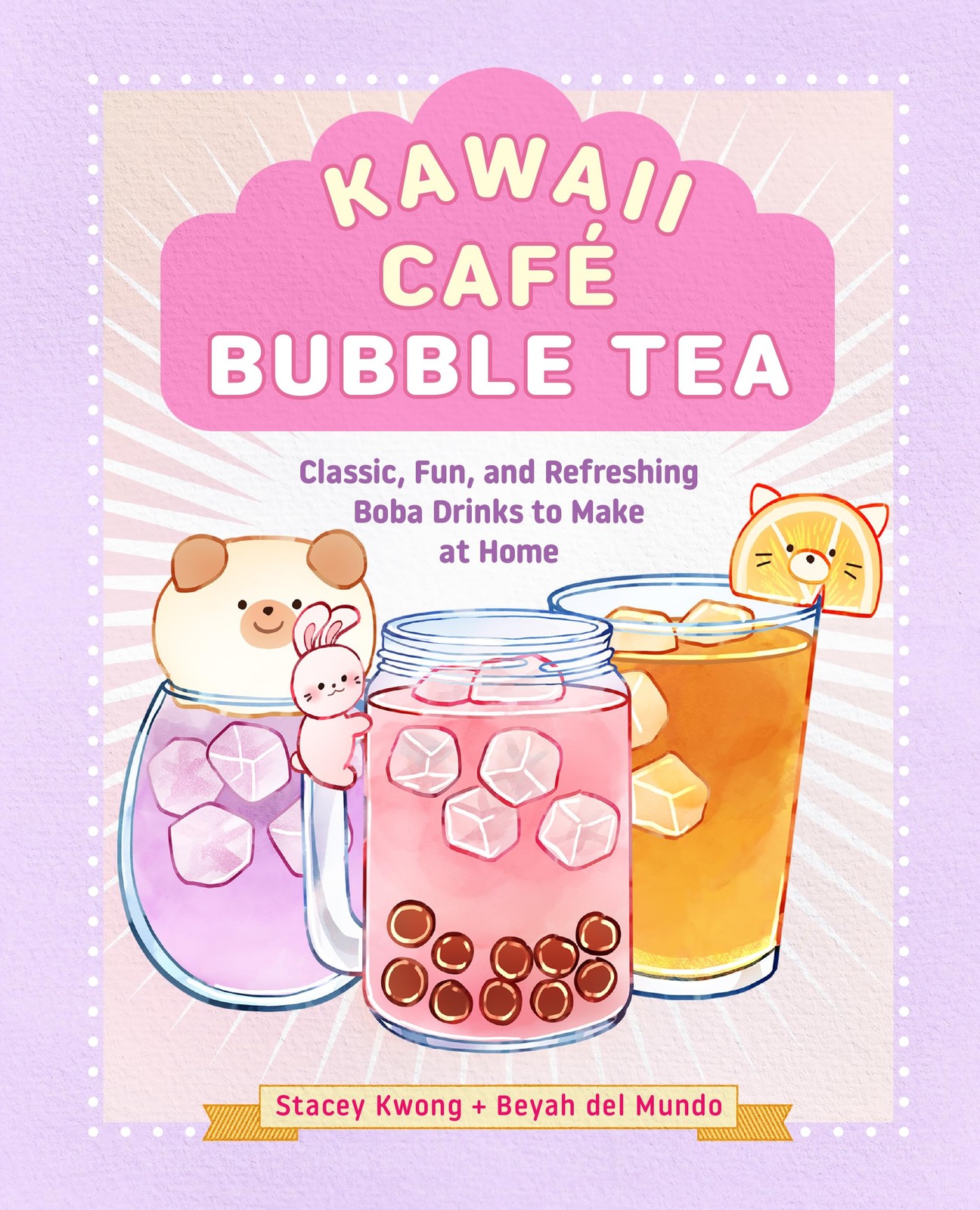 Kawaii Café Bubble Tea: Classic, Fun, and Refreshing Boba Drinks to Make at Hom
