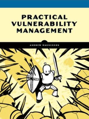 Practical Vulnerability Management by Magnusson, Andrew [Paperback]