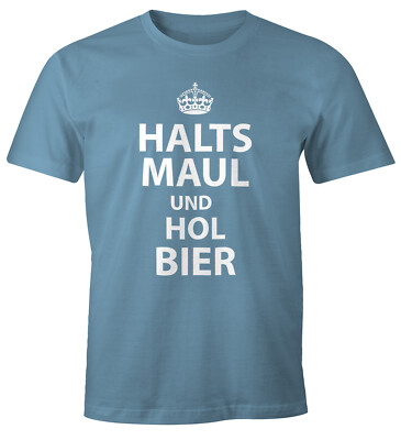 Herren T-Shirt Halts Maul und hol Bier Fun-Shirt Moonworks 