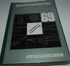Stahlgruber Qualitätswerkzeug Katalog 1969 /Qualitätswerkzeuge Katalog 1969