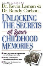 Unlocking the Secrets of Your Childhood Memories Kevin, Carlson,