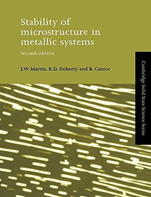 Stability of Microstructure in Metallic Systems (Cambridge Solid State Science 