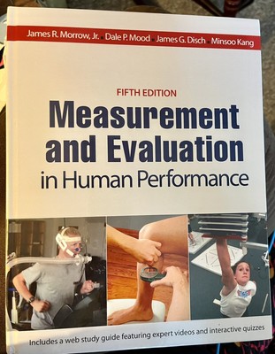 Measurement and Evaluation in Human Performance, Hardcover by Morrow, James R...
