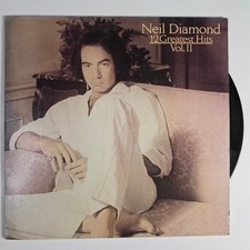 Neil Diamond - 12 Greatest Hits Vol. II 12" Record 1982 Columbia Rock 33 RPM