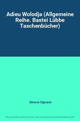 Adieu Wolodja (Allgemeine Reihe. Bastei Lübbe Taschenbücher), Simone Signoret