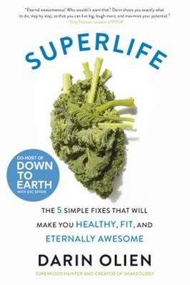 SuperLife: Die 5 Einfachen Lösungen, Die Dich Gesund Und Fit Machen