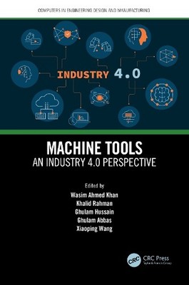 Machine Tools by Wasim Ahmed Khan, Khalid Rahman, Ghulam Huss... - 9781032116693