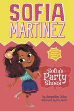 Sofia's Party Shoes Library Binding Jacqueline Jules