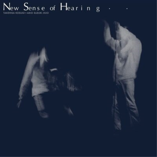 Takehisa Kosugi & Akio Suzuki New Sense of Hearing (CD) Album