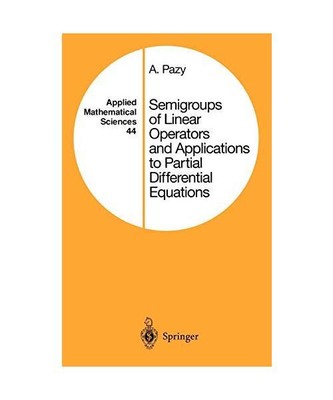 Semigroups of Linear Operators and Applications to Partial Differential Equation