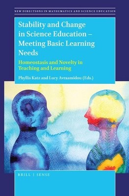 Stability and Change in Science Education -- Meeting Basic Learning Needs: Homeo