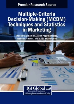 Multiple-criteria Decision-making (Mcdm) Techniques and Statistics in Marketi...