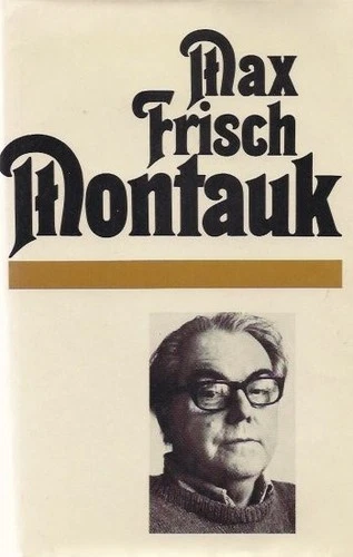 Montauk : e. Erzählung. Frisch, Max: