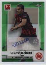 Timothy Chandler Chrome Bundesliga 2020/21 Green Refractor /99 Auto