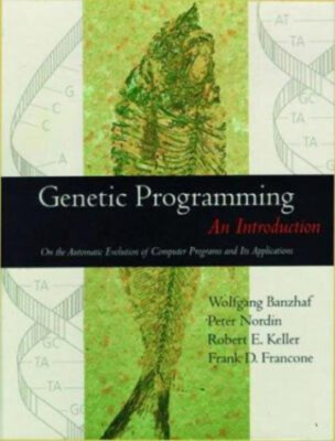 Genetic Programming : An Introduction Hardcover