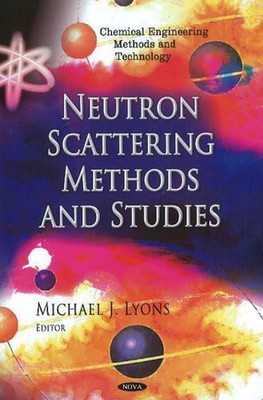Neutron Scattering Methods & Studies by Michael J. Lyons (English) Hardcover Boo
