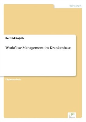 Kujath - Workflow-Management im Krankenhaus - New paperback or softbac - X555z