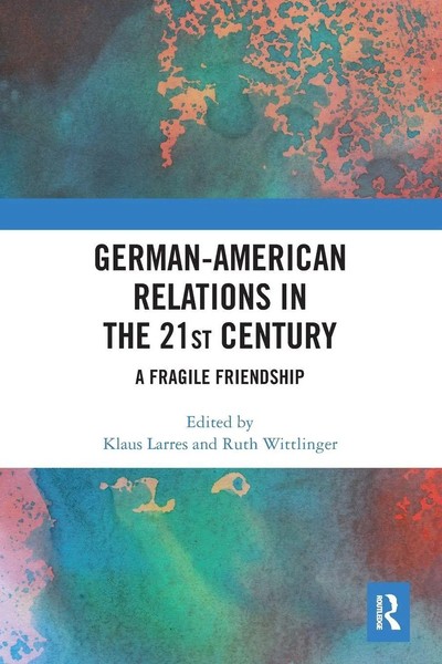 German-American Relations In The 21St Century | Klaus Larres (U. A.) | Buch-image
