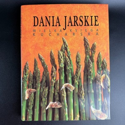 Dania Jarskie Wielka Ksiega Kucharska Polish Vegetarian Hard Cover Cookbook