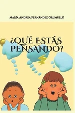 Qu Ests Pensando? by Mar?a Andrea Fern?ndez Grumull? (Spanish) Paperback Book
