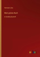 Mein GrüNes Buch In GroßDruckschrift Hermann LöNs Taschenbuch 196 S. Deutsch
