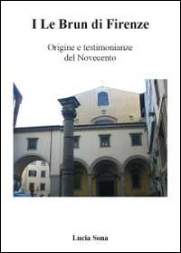 I Le Brun di Firenze di Lucia Sona, 2012, Youcanprint