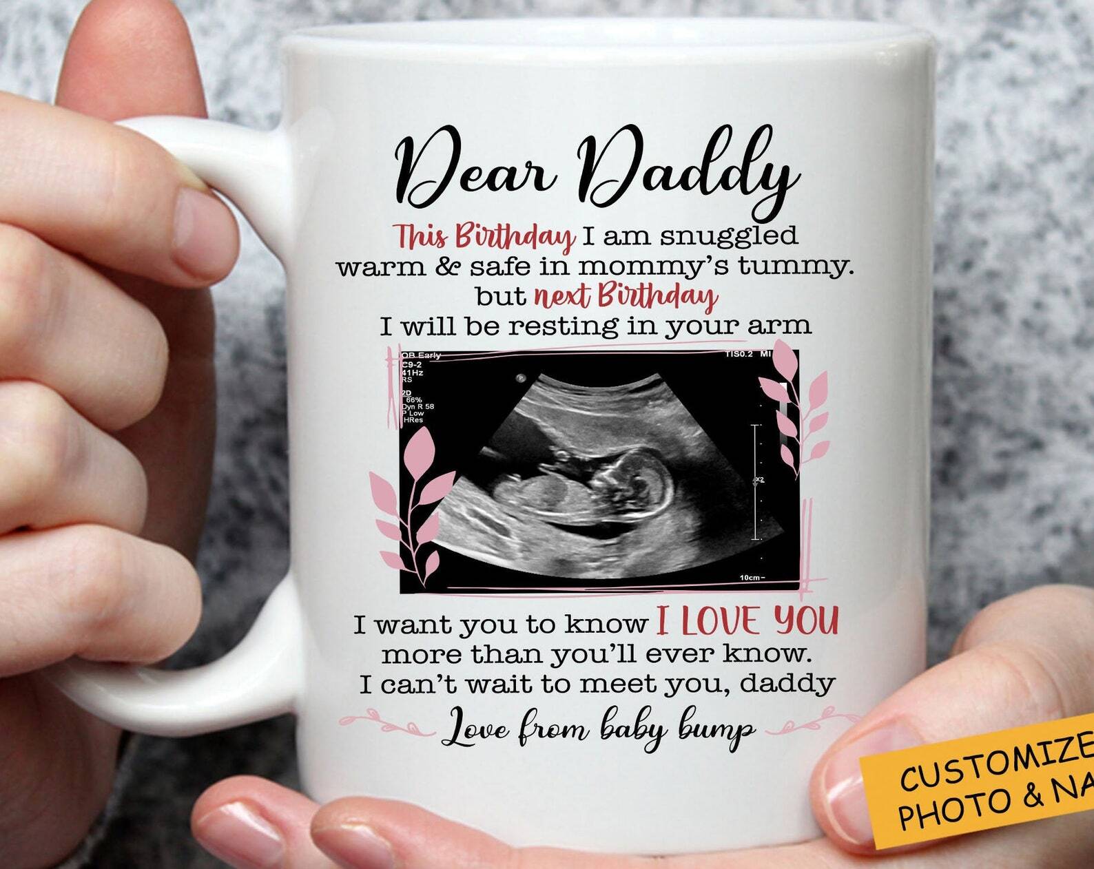 Dear Daddy Mug Personalized Custom Baby Ultrasound Photo Mug Birthday Gift From