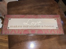  Rectangle Wall hanging "LOVE MAKES OUR HOUSE A HOME" 15 x 6 x 2