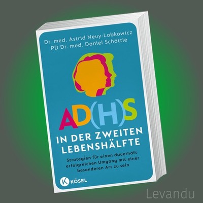 AD(H)S in der zweiten Lebenshälfte | Astrid Neuy-Lobkowicz | Psychologie - Buch