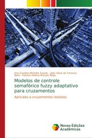 Ana Caroline Meireles Soares (U. A.) | Modelos De Controle SemafóRico Fuzzy...