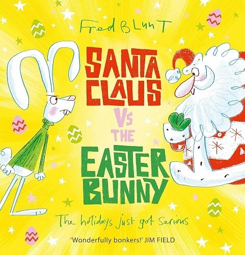 Santa Claus Vs The Easter Bunny By Fred Blunt NEW Paperback Childrens Book