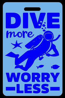 Personalized Sky Blue Dive More Worry Less (Blue) Luggage/Gear Bag Tag