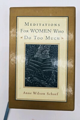 Meditations for Women Who Do Too Much Journal by Anne Wilson Schaef (1992,...