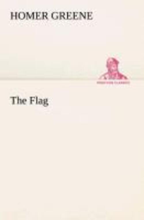 Thumbnail - The Flag | Homer Greene | Taschenbuch | Paperback | 176 S. | Englisch