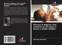 Akinwale Efunshile | Diarrea In Nigeria: Uno Scenario Da Un Paese A Basso E...