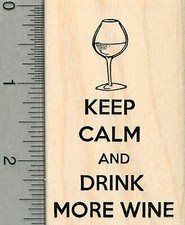Wine Rubber Stamp, Keep Calm and Drink More J37207 WM