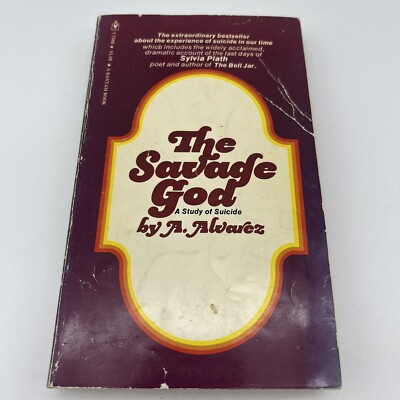 The Savage God: A Study of Suicide, by Alvarez, A.