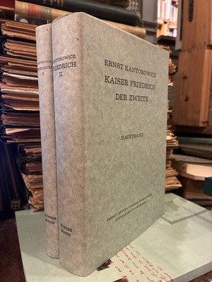 Ernst Kantorowicz - Kaiser Friedrich der Zweite. Hauptband + Ergänzungsband.