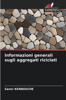 Samir Kennouche | Informazioni Generali Sugli Aggregati Riciclati | Taschenbuch