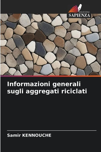 Samir Kennouche | Informazioni Generali Sugli Aggregati Riciclati | Taschenbuch-image