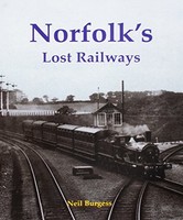 Neil Burgess - Norfolk's Lost Railways - Paperback - H245Z