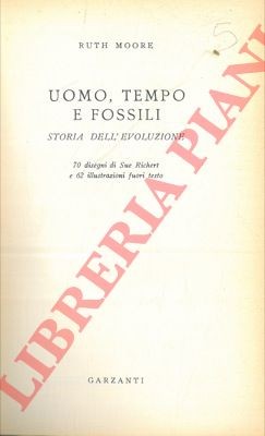 MOORE Ruth - Mensch, Zeit und Fossilien. Evolutionsgeschichte.  (4-35101)