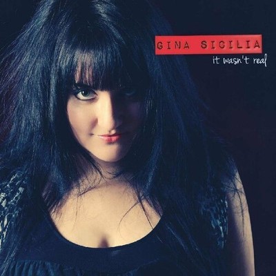Gina Sicilia - It Wasn't Real [New CD]