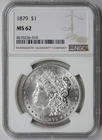 1879 Morgan Dollar $1 MS 62 NGC